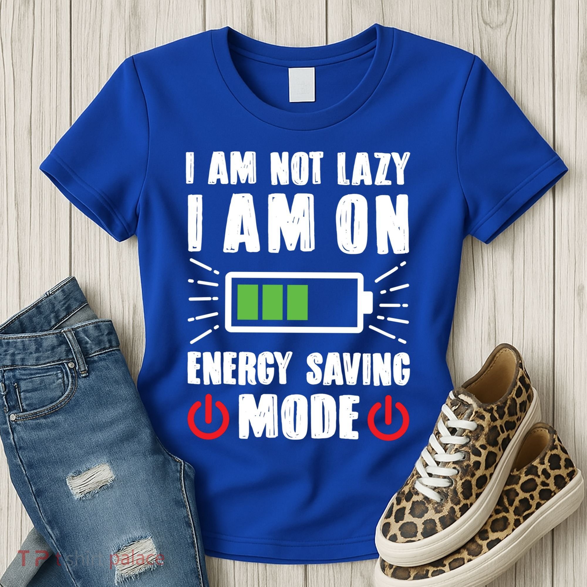 I Am Not Lazy I Am On Energy Saving Mode Funny Women's T-Shirt