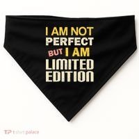 I Am Not Perfect But Limited Edition USA-Made Doggie Bandana thumb 0