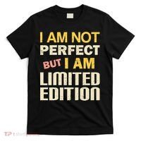 I Am Not Perfect But Limited Edition T-Shirt thumb 0