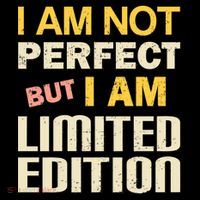 I Am Not Perfect But Limited Edition T-Shirt thumb 7
