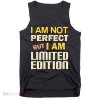 I Am Not Perfect But Limited Edition Tank Top thumb 0