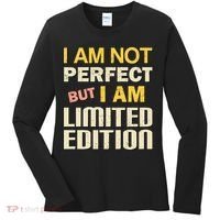 I Am Not Perfect But Limited Edition Women's Long Sleeve Shirt thumb 0