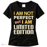 I Am Not Perfect But Limited Edition Women's T-Shirt thumb 0