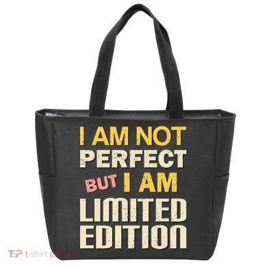 I Am Not Perfect But Limited Edition Tote Bag