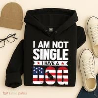 I Am Not Single I Have A Dog Hoodie thumb 4