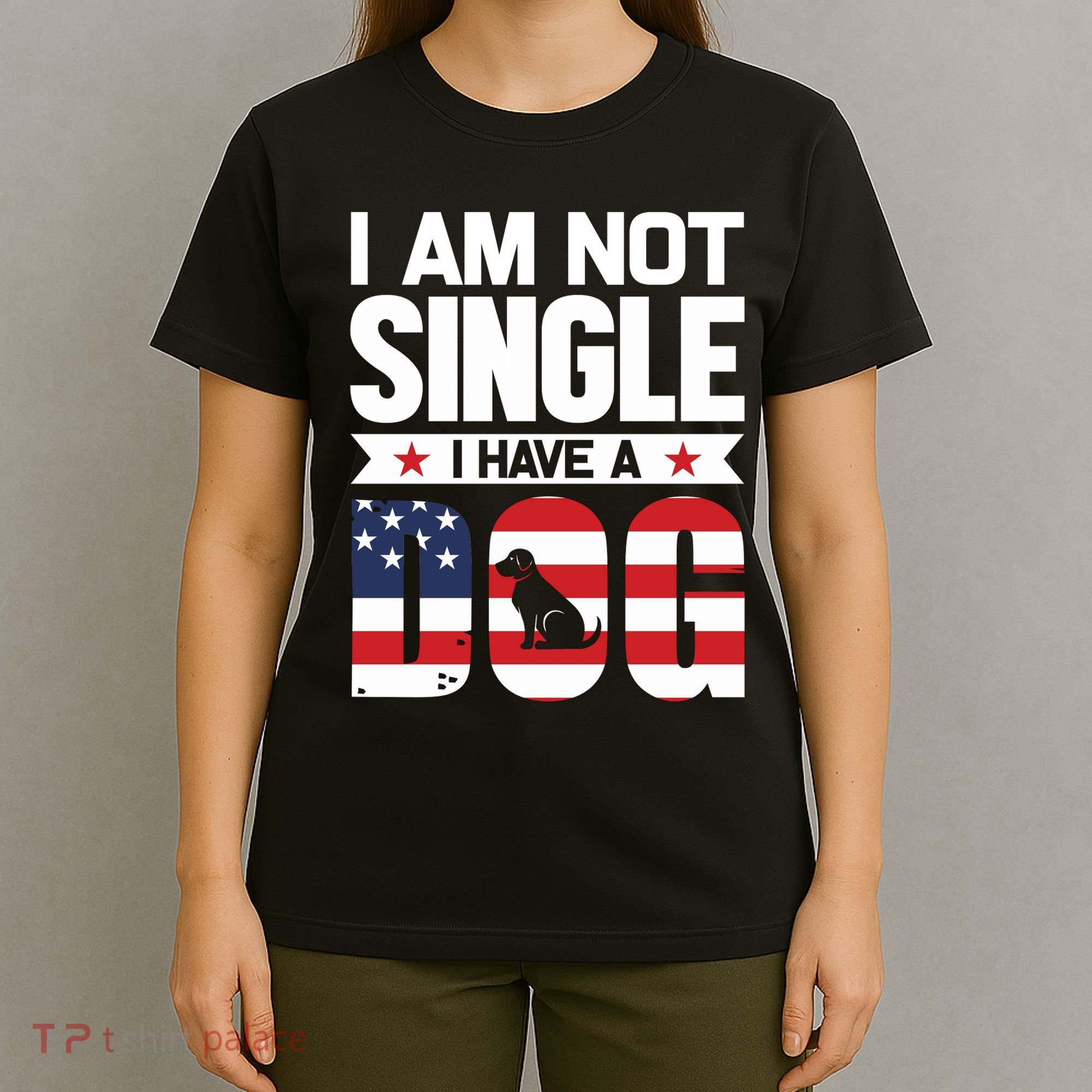 I Am Not Single I Have A Dog T-Shirt