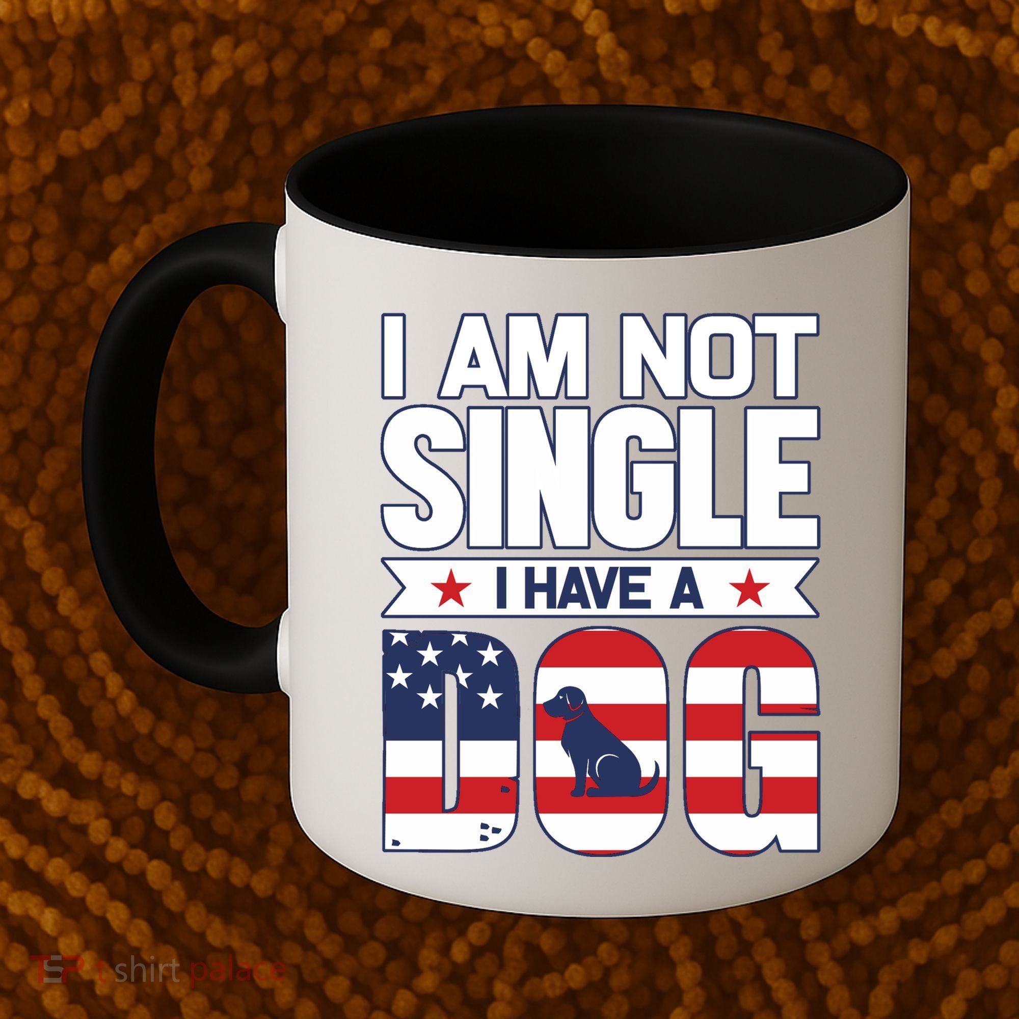 I Am Not Single I Have A Dog Coffee Mug