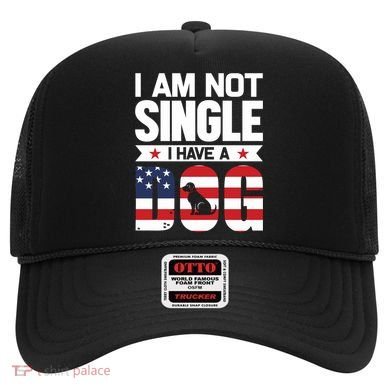 I Am Not Single I Have A Dog Hat