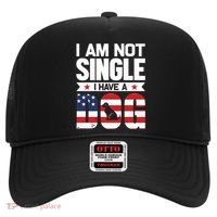 I Am Not Single I Have A Dog Hat thumb 0