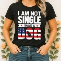 I Am Not Single I Have A Dog Women's T-Shirt thumb 2