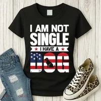 I Am Not Single I Have A Dog Women's T-Shirt thumb 3