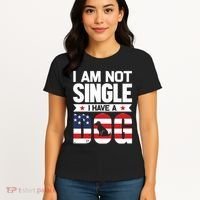 I Am Not Single I Have A Dog Women's T-Shirt thumb 4