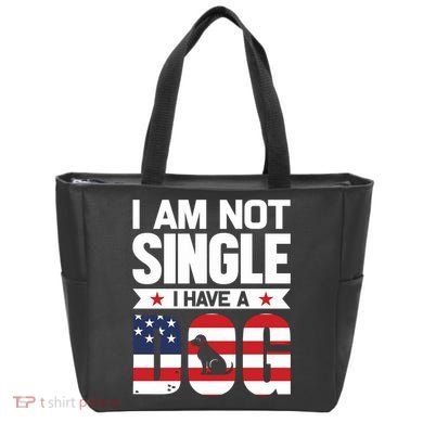 I Am Not Single I Have A Dog Tote Bag