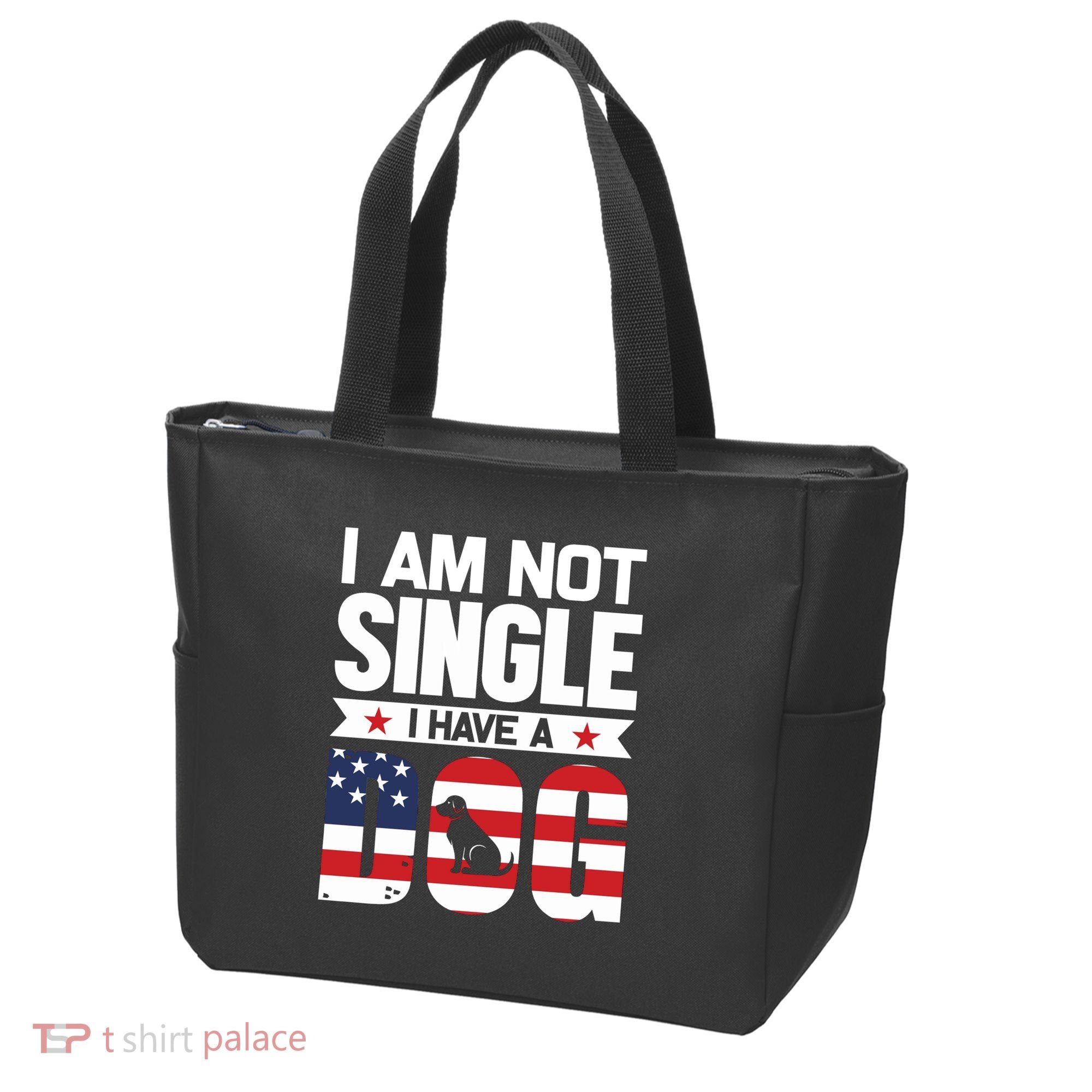 I Am Not Single I Have A Dog Tote Bag