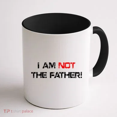 I Am Not The Father Coffee Mug back