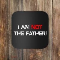 I Am Not The Father Coaster thumb 0