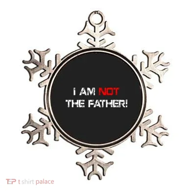I Am Not The Father Ornament