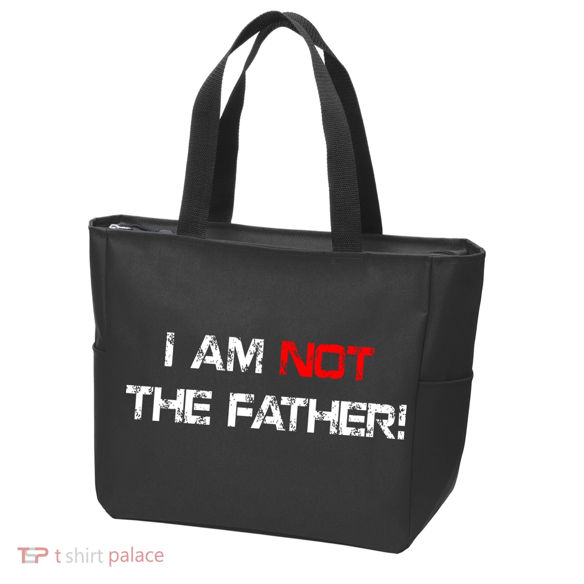 I Am Not The Father Tote Bag