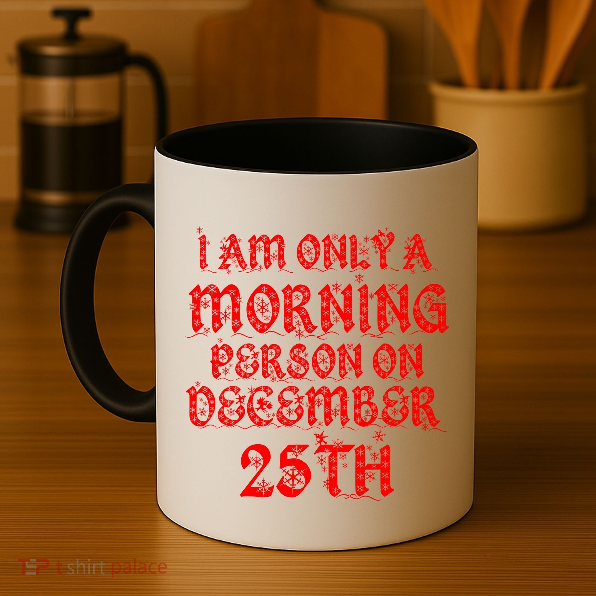 I Am Only a Morning Person on December 25th Christmas Coffee Mug