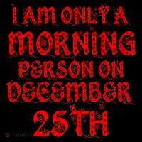 I Am Only a Morning Person on December 25th Christmas Coffee Mug thumb 5