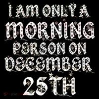 I Am Only a Morning Person on December 25th Christmas Women's Hoodie thumb 2
