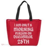 I Am Only a Morning Person on December 25th Christmas Tote Bag thumb 0