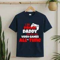 I Am Proof Daddy  Does Not Play  Video All the Time T-Shirt thumb 2