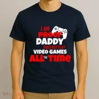 I Am Proof Daddy  Does Not Play  Video All the Time T-Shirt thumb 3