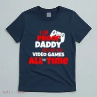 I Am Proof Daddy  Does Not Play  Video All the Time T-Shirt thumb 5