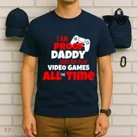 I Am Proof Daddy  Does Not Play  Video All the Time T-Shirt thumb 6