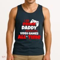 I Am Proof Daddy  Does Not Play  Video All the Time Tank Top thumb 3
