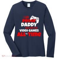 I Am Proof Daddy  Does Not Play  Video All the Time Women's Long Sleeve Shirt thumb 0