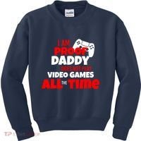 I Am Proof Daddy  Does Not Play  Video All the Time Kids Sweatshirt thumb 0