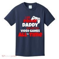 I Am Proof Daddy  Does Not Play  Video All the Time Kids T-Shirt thumb 0