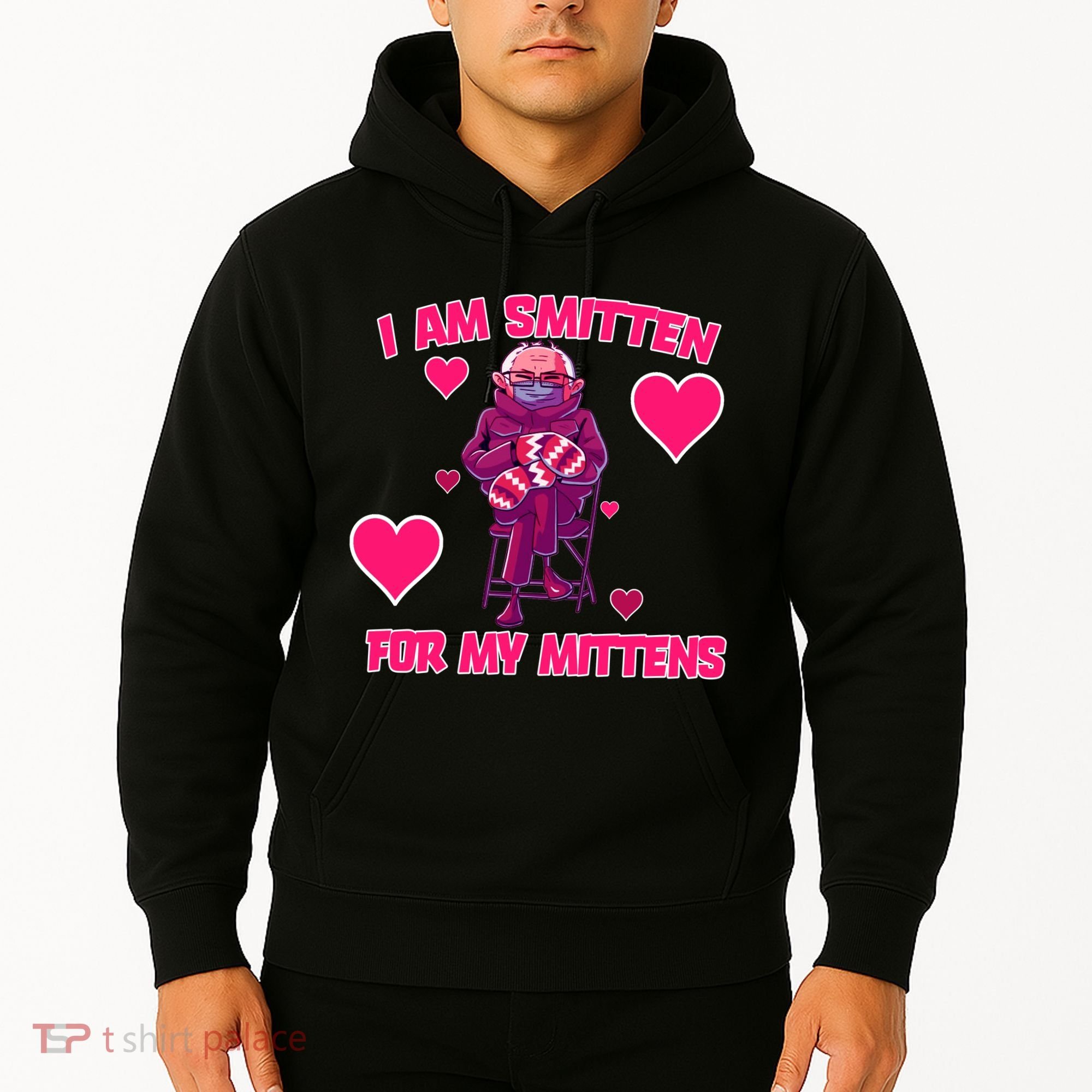 I Am Smitten For My Mittens Bernie Sanders Hoodie