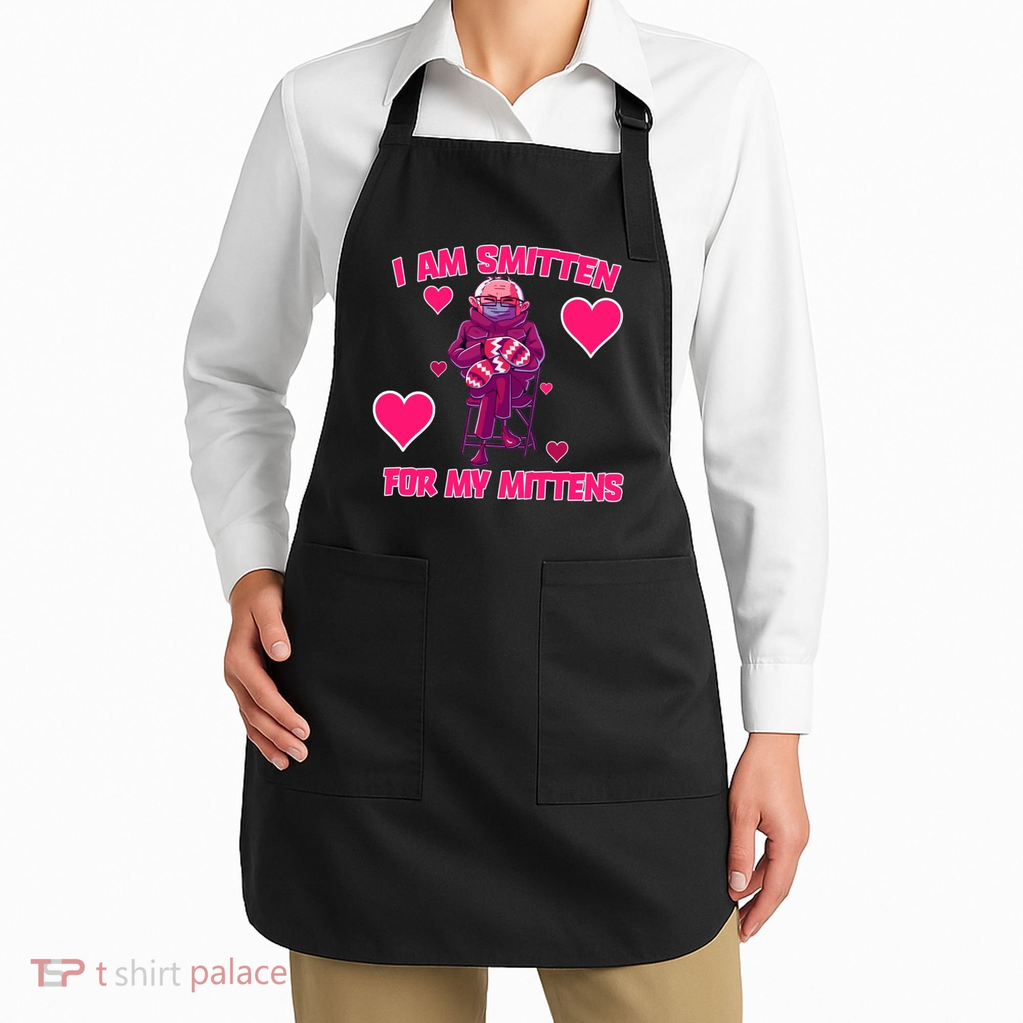 I Am Smitten For My Mittens Bernie Sanders Apron