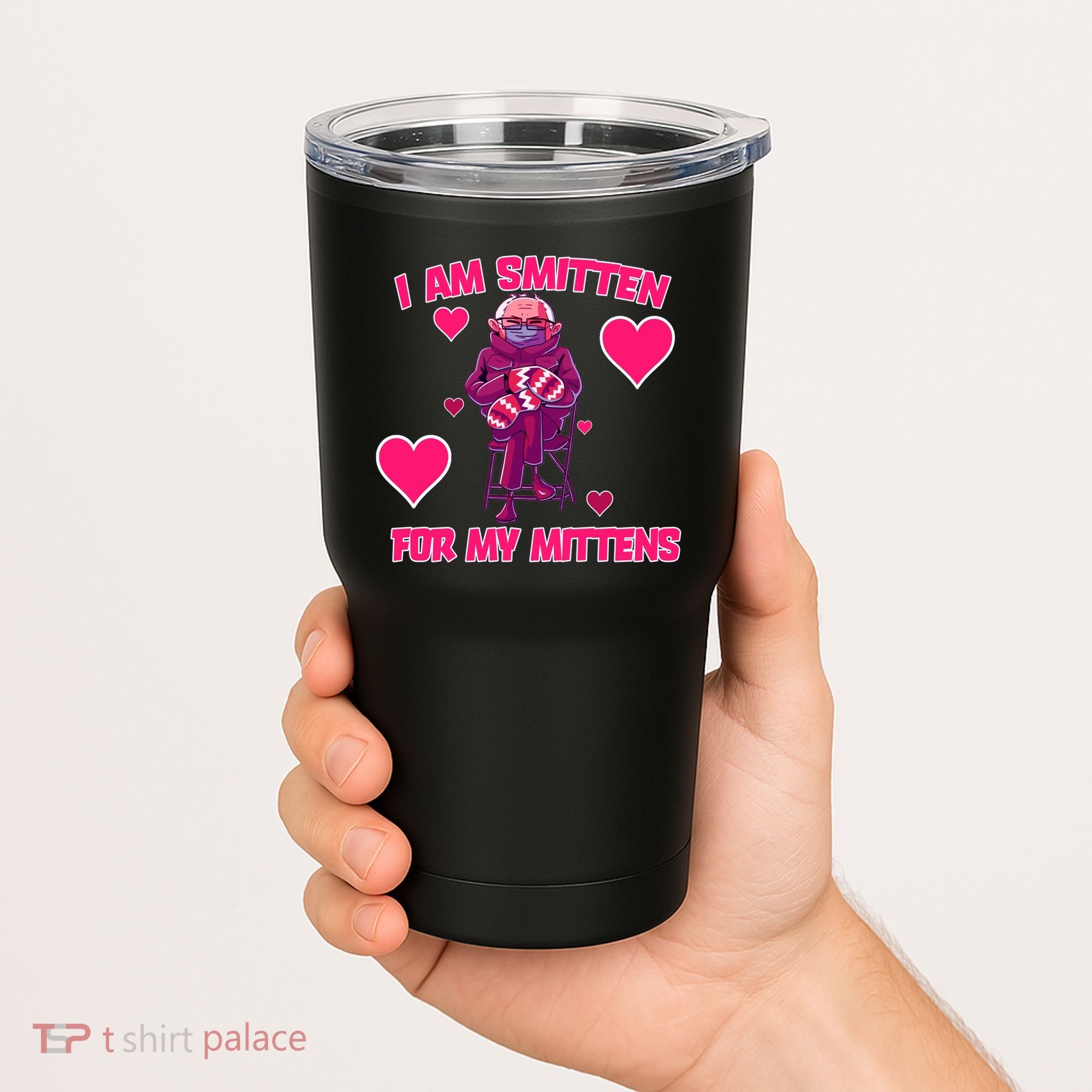 I Am Smitten For My Mittens Bernie Sanders Tumbler