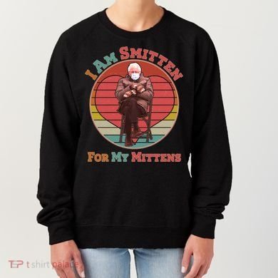 I Am Smitten For My Mittens Funny Bernie Sanders Meme Women's Sweatshirt