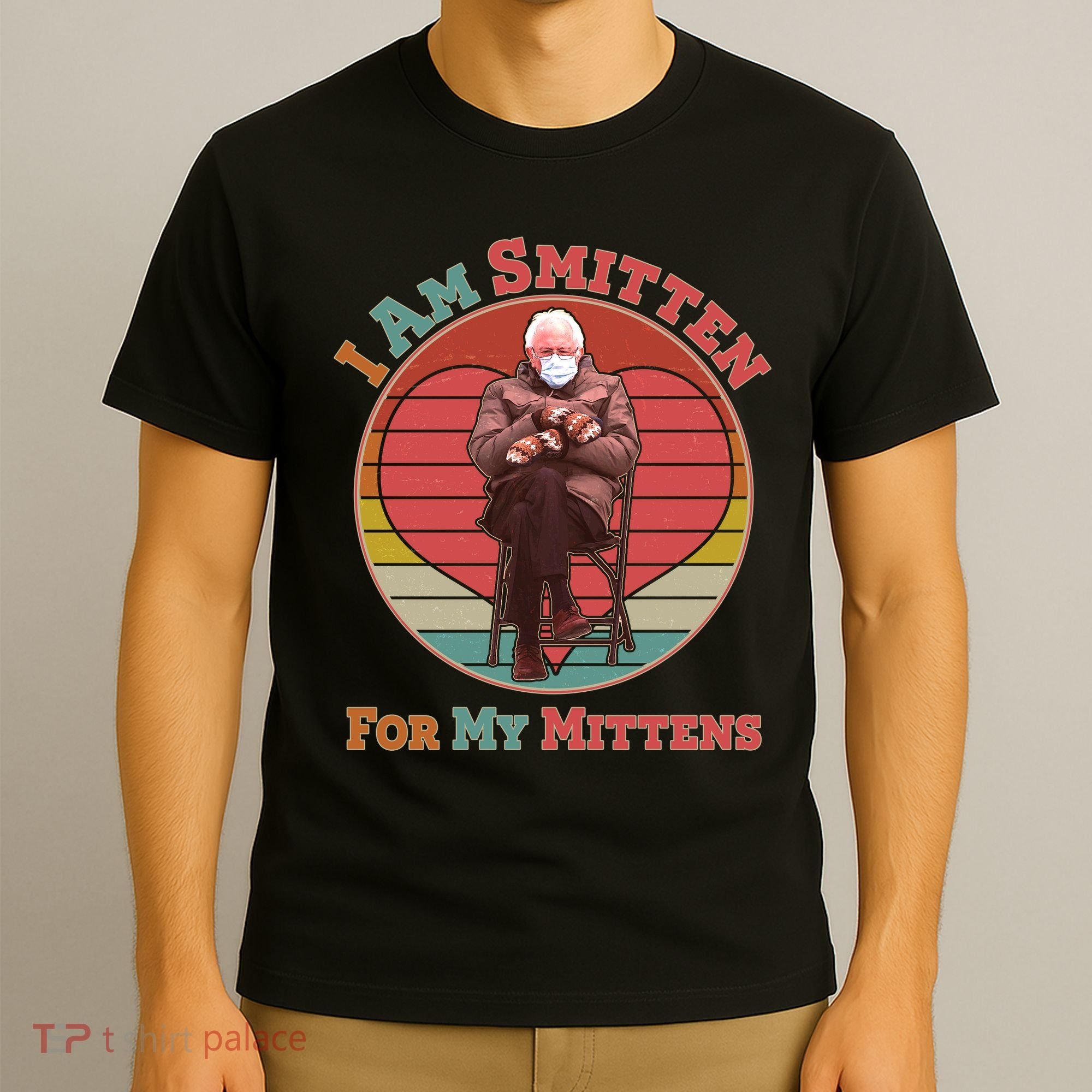 I Am Smitten For My Mittens Funny Bernie Sanders Meme T-Shirt