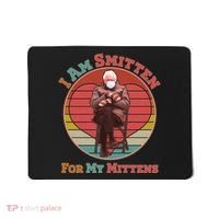 I Am Smitten For My Mittens Funny Bernie Sanders Meme Mousepad thumb 0