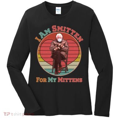I Am Smitten For My Mittens Funny Bernie Sanders Meme Women's Long Sleeve Shirt