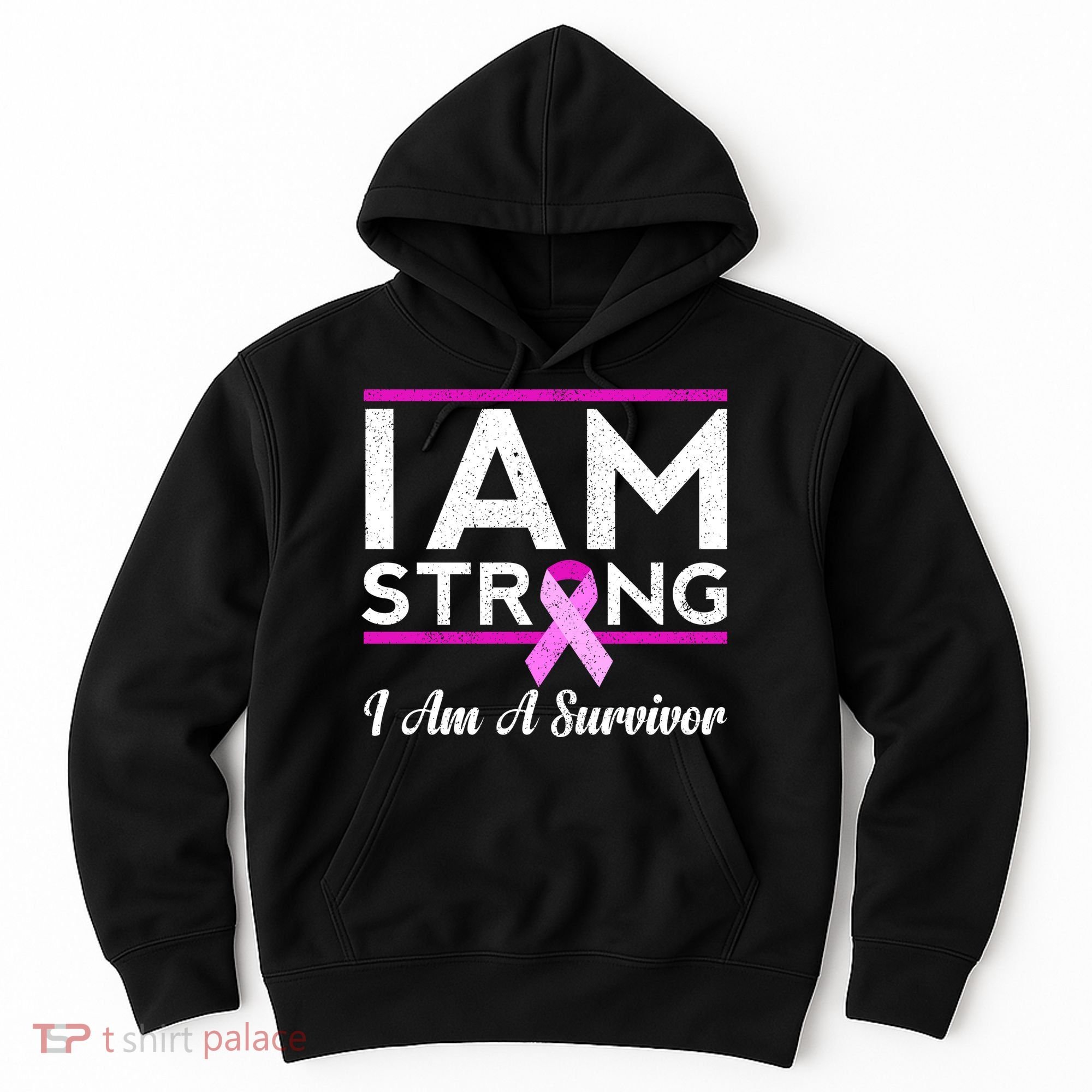 I Am Strong Breast Cancer Survivor Hoodie