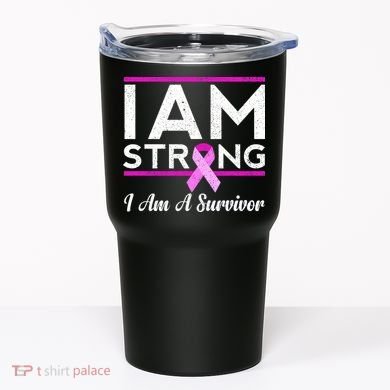 I Am Strong Breast Cancer Survivor Tumbler