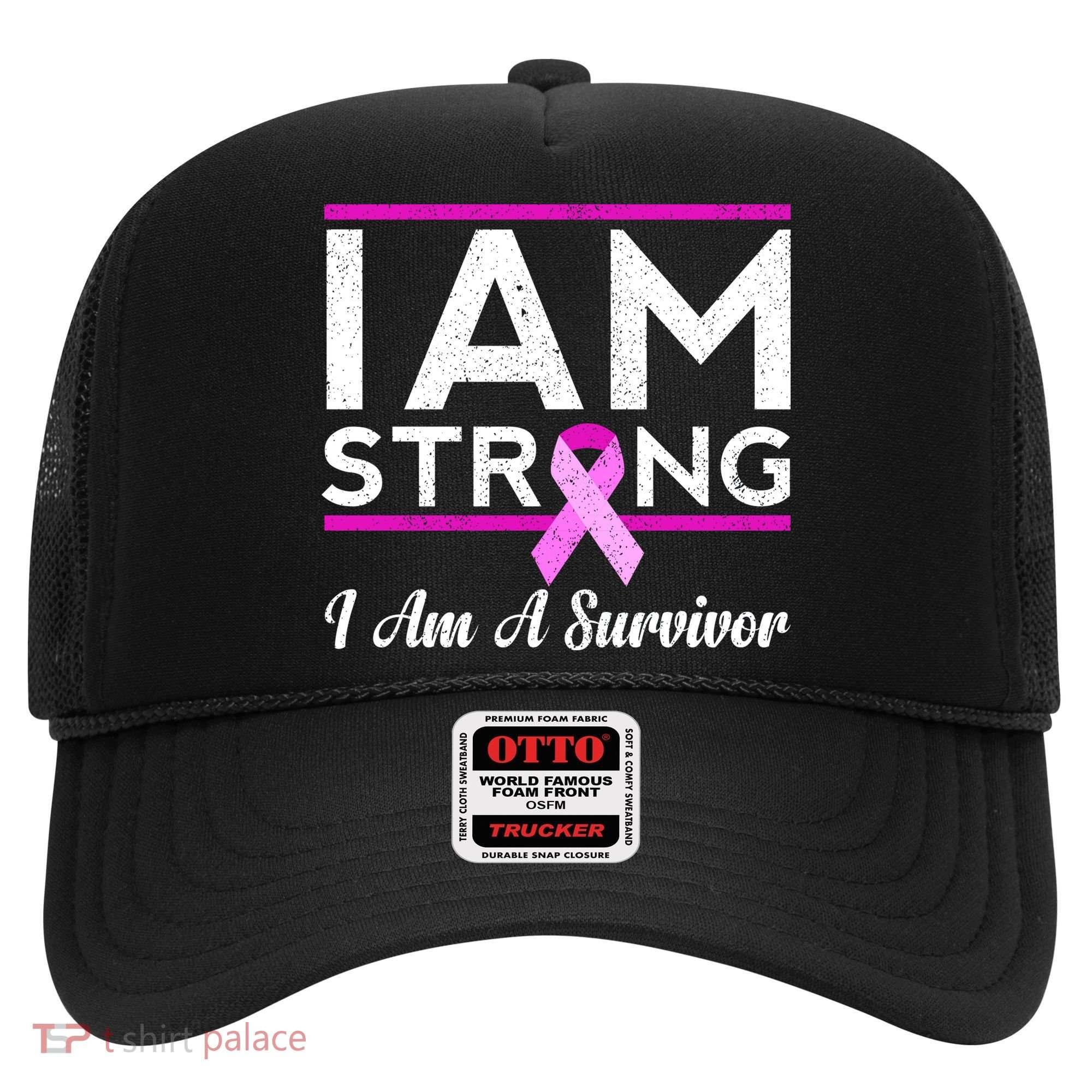 I Am Strong Breast Cancer Survivor Hat