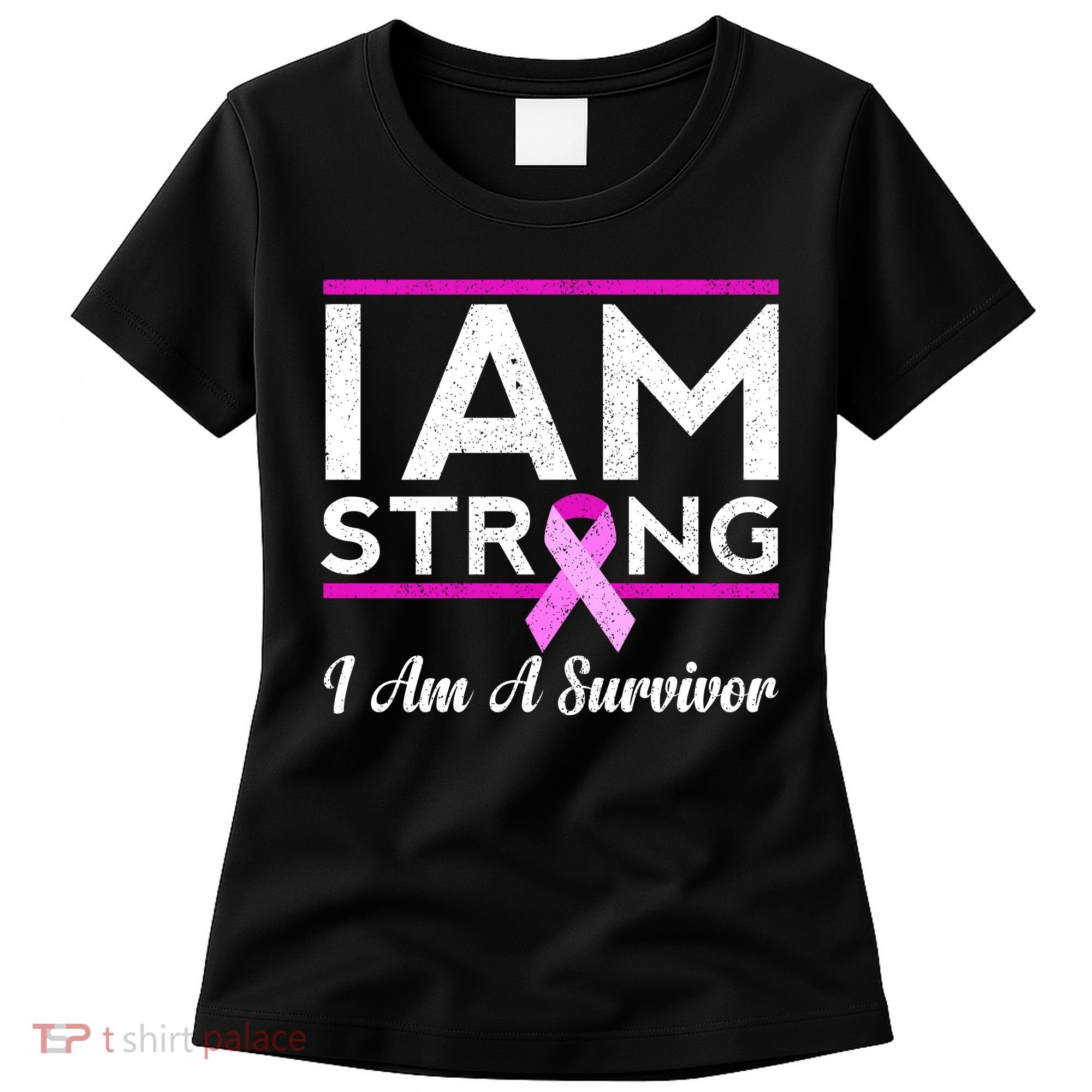 I Am Strong Breast Cancer Survivor Women's T-Shirt