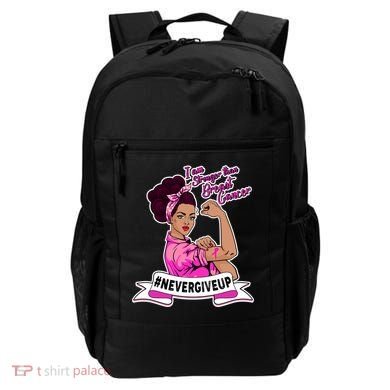 I Am Stronger than Breast Cancer NeverGiveUp Backpack