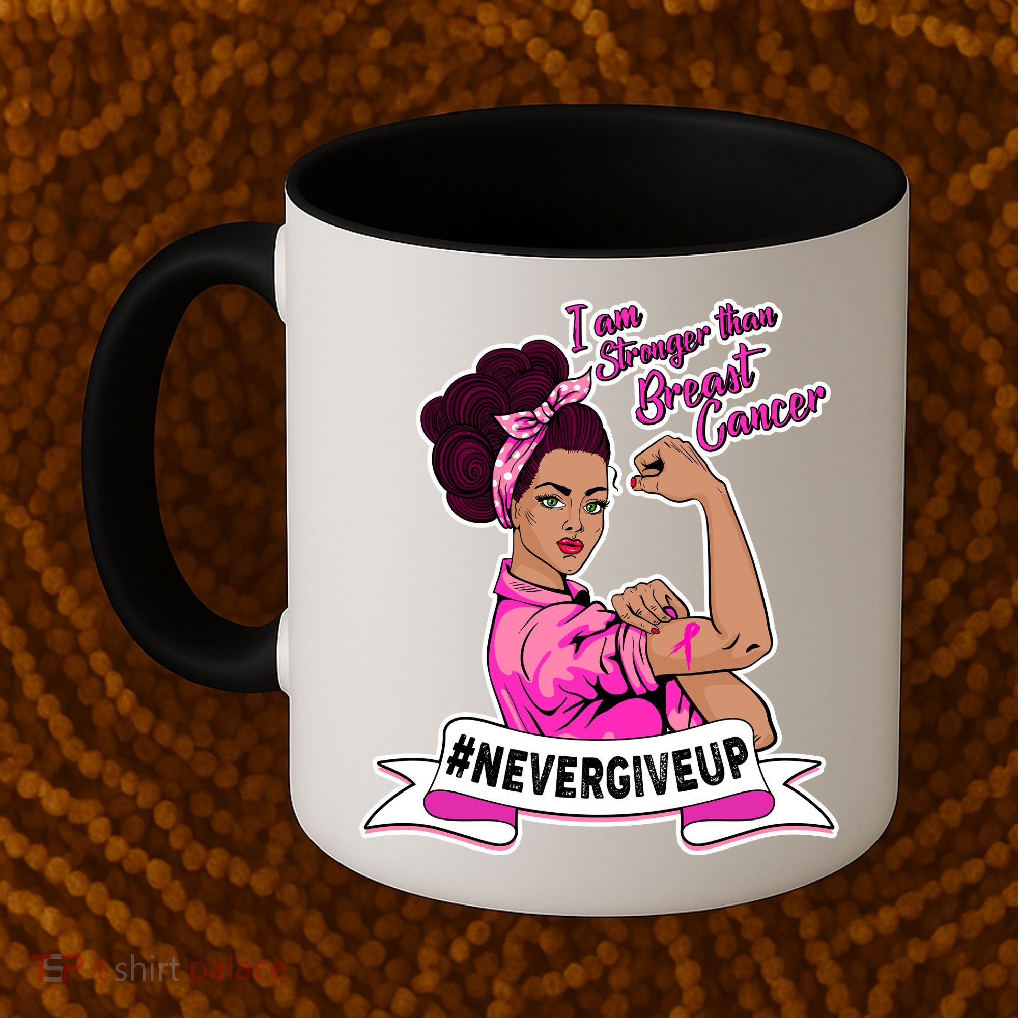 I Am Stronger than Breast Cancer NeverGiveUp Coffee Mug