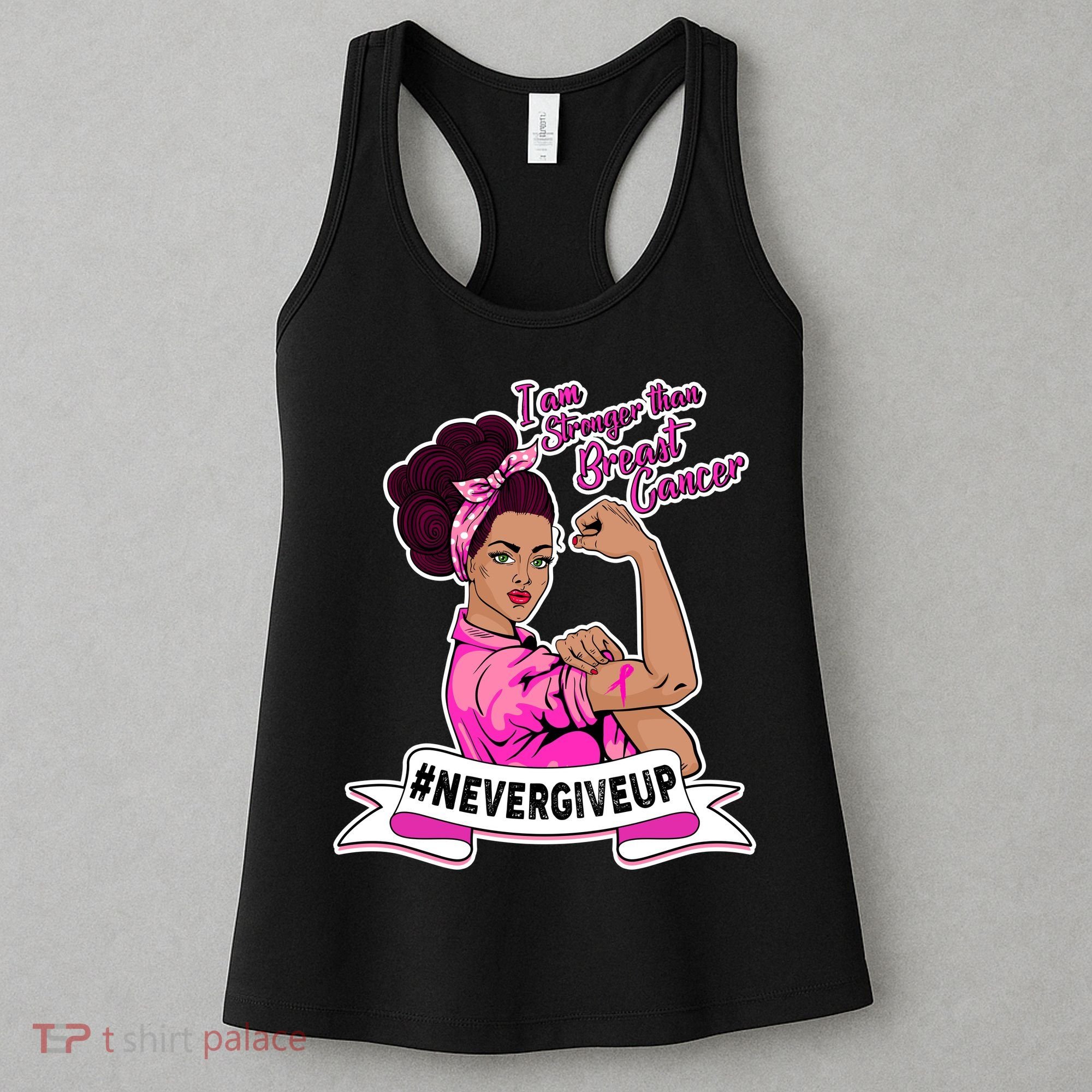 I Am Stronger than Breast Cancer NeverGiveUp Women's Tank Top