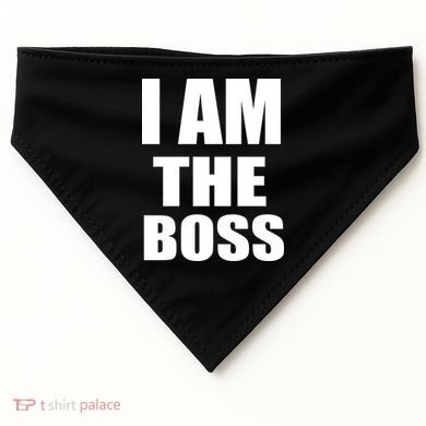 I Am The Boss USA-Made Doggie Bandana
