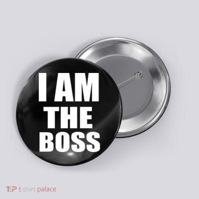 I Am The Boss Button